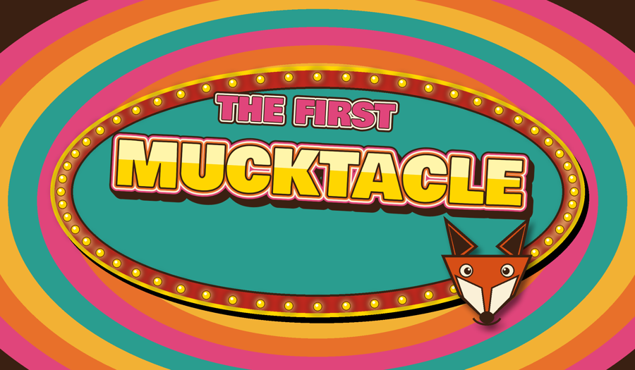 The First Mucktacle